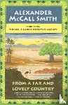 McCall Smith, Alexander - From a Far and Lovely Country: No. 1 Ladies' Detective Agency (24)