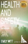 Witt, Emily - Health and Safety: A Breakdown