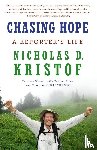 Kristof, Nicholas D. - Chasing Hope