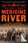 Pember, Mary Annette - Medicine River: A Story of Survival and the Legacy of Indian Boarding Schools
