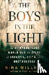 Willner, Nina - The Boys in the Light: An Extraordinary World War II Story of Survival, Faith, and Brotherhood
