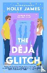 James, Holly - The Deja Glitch