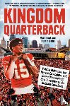 Dent, Mark, Dodd, Rustin - Kingdom Quarterback