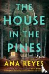 Reyes, Ana - House in the Pines