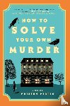 Perrin, Kristen - Perrin, K: How to Solve Your Own Murder