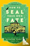 Perrin, Kristen - How to Seal Your Own Fate