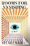 Nadler, Stuart - Rooms for Vanishing