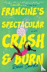 Swindle, Renee - Francine's Spectacular Crash and Burn