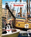 Katschke, Judy, Demmer, Melanie - My Little Golden Book About Boston