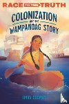 Coombs, Linda - Colonization and the Wampanoag Story