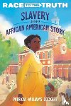 Dockery, Patricia Williams - Slavery and the African American Story