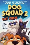 Grabenstein, Chris - Dog Squad 2: Cat Crew