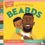 Wall, Robyn, Nichols, Lydia - My First Book of Beards