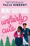 Hibbert, Talia - Highly Suspicious and Unfairly Cute