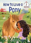 Meadows, Michelle - How to Love a Pony