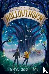 Josephson, Kalyn - Hollowthorn: A Ravenfall Novel