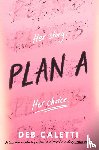 Caletti, Deb - Plan A