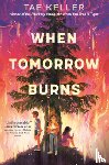 Keller, Tae - When Tomorrow Burns