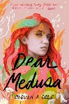 Cole, Olivia A. - Dear Medusa