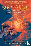 Symes-Smith, Esme - Sir Callie and the Dragon's Roost