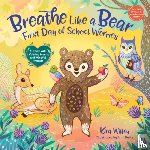 Willey, Kira, Betts, Anni - Breathe Like a Bear: First Day of School Worries