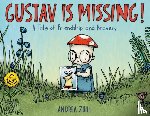 Zuill, Andrea - Gustav Is Missing!