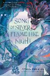 Zhao, Amelie Wen - Song of Silver, Flame Like Night