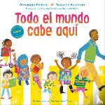 Penfold, Alexandra - Todo El Mundo Cabe Aquí (an All Are Welcome Book)