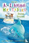 Roy, Ron, Whaley, Kayla - A to Z Animal Mysteries #4: Dolphin Detectives