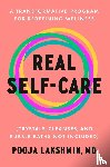 Pooja Lakshmin, MD - Real Self-Care