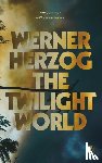 Herzog, Werner - The Twilight World