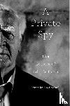 Le Carré, John - A Private Spy: The Letters of John Le Carré