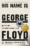Samuels, Robert - His Name Is George Floyd (Pulitzer Prize Winner): One Man's Life and the Struggle for Racial Justice