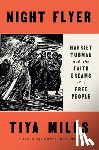 Miles, Tiya - Miles, T: Night Flyer