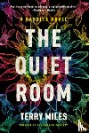 Miles, Terry - The Quiet Room