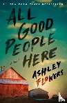 Flowers, Ashley - All Good People Here