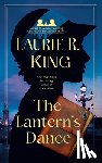 King, Laurie R. - The Lantern's Dance: A novel of suspense featuring Mary Russell and Sherlock Holmes