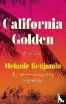 Benjamin, Melanie - California Golden
