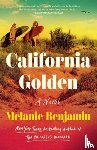 Benjamin, Melanie - California Golden