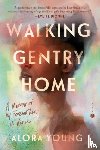 Young, Alora - Walking Gentry Home