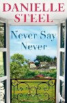 Steel, Danielle - Never Say Never