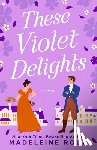 Roux, Madeleine - These Violet Delights