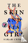Cypher, Sarah - The Skin and Its Girl