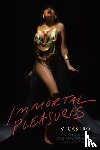 Castro, V. - Immortal Pleasures