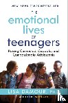 Lisa Damour, Ph.D. - Emotional Lives of Teenagers