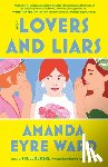 Ward, Amanda Eyre - Lovers and Liars