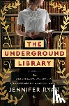 Ryan, Jennifer - The Underground Library
