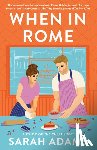 Adams, Sarah - When in Rome - A Novel