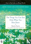 Sunim, Haemin - The Things You Can See Only When You Slow Down