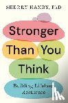 Hamby, Sherry - Stronger Than You Think: Building Lifelong Resilience